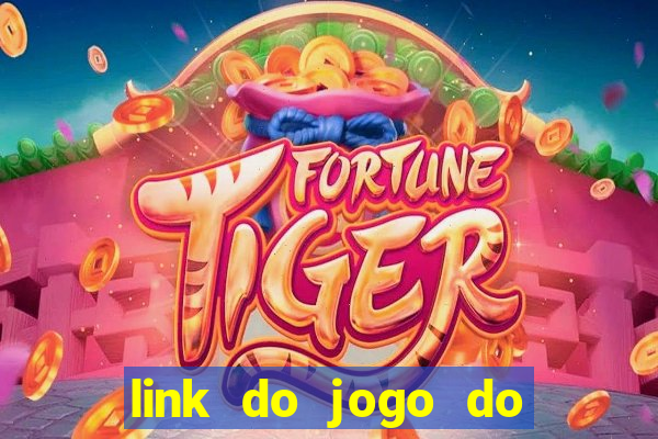 link do jogo do tigrinho verdadeiro