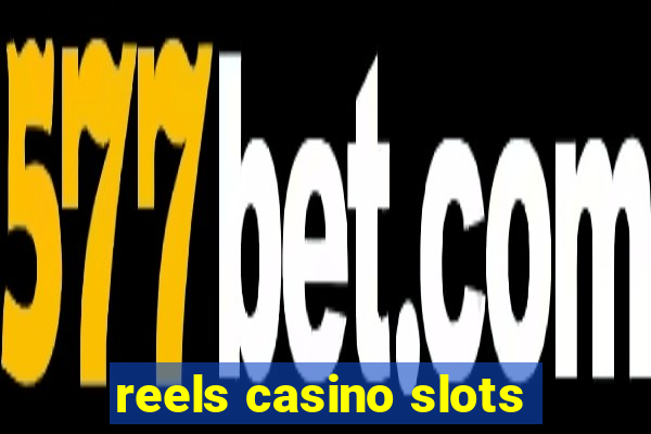 reels casino slots