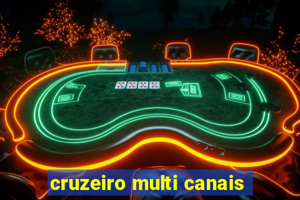 cruzeiro multi canais