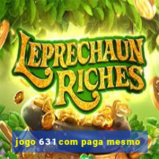 jogo 631 com paga mesmo