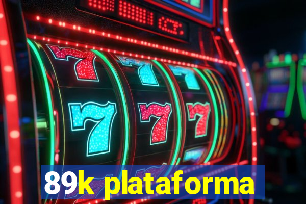 89k plataforma