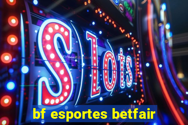 bf esportes betfair