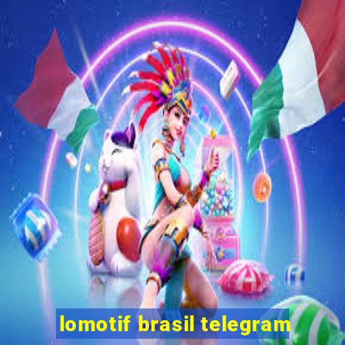 lomotif brasil telegram