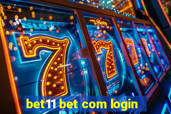 bet11 bet com login