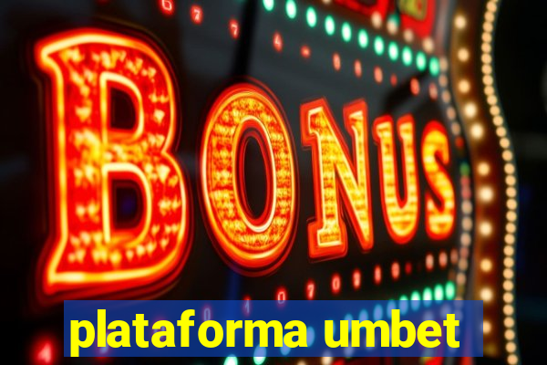 plataforma umbet