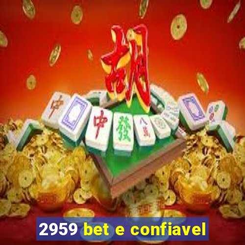 2959 bet e confiavel