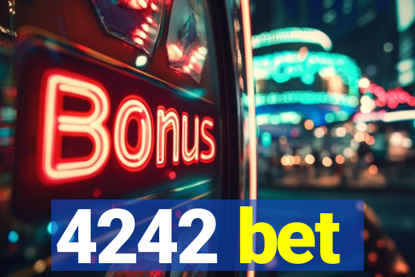 4242 bet