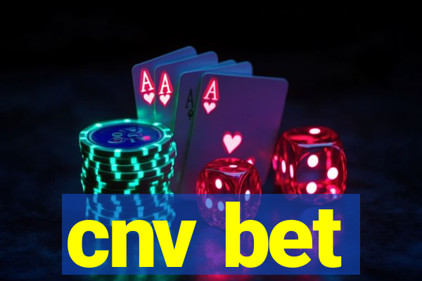 cnv bet