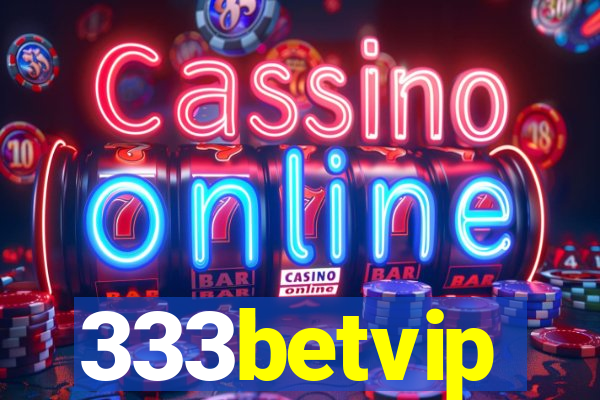 333betvip