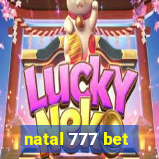 natal 777 bet