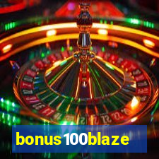 bonus100blaze