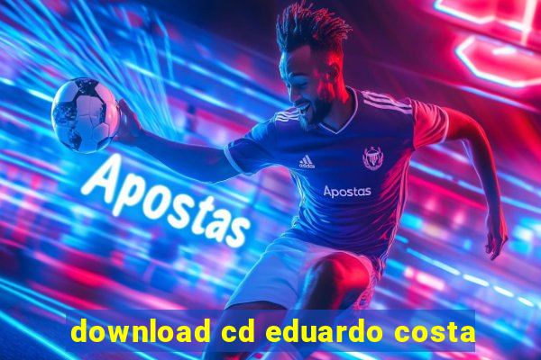 download cd eduardo costa