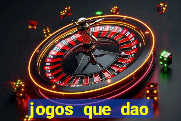 jogos que dao dinheiro sem deposito