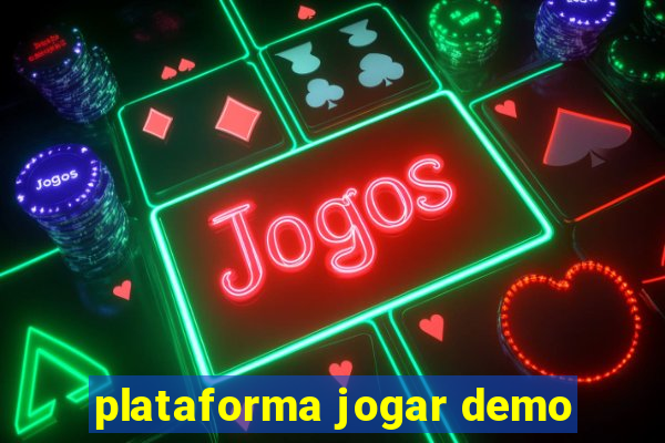 plataforma jogar demo