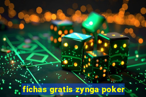 fichas gratis zynga poker