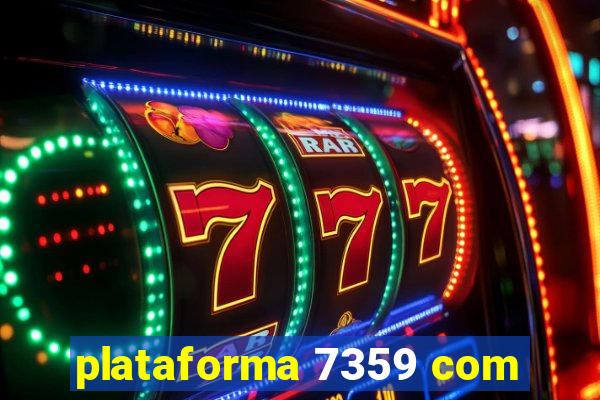 plataforma 7359 com