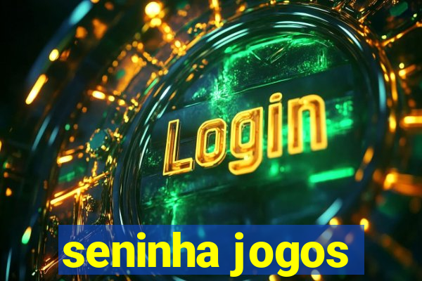 seninha jogos