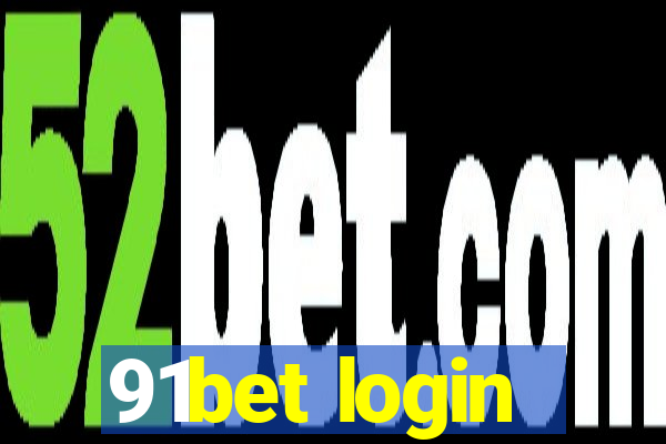 91bet login