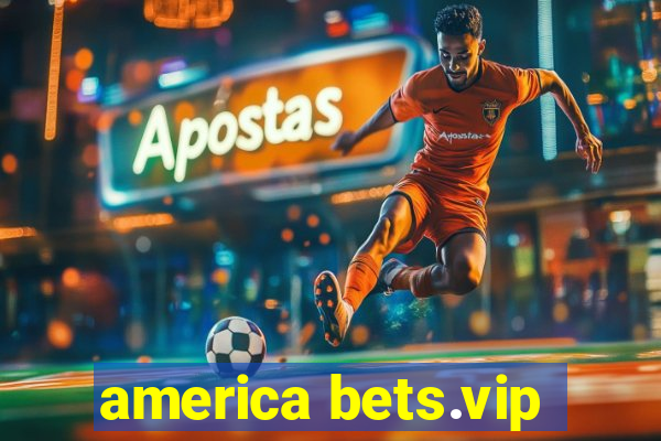 america bets.vip