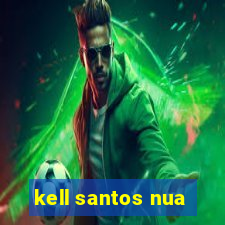 kell santos nua