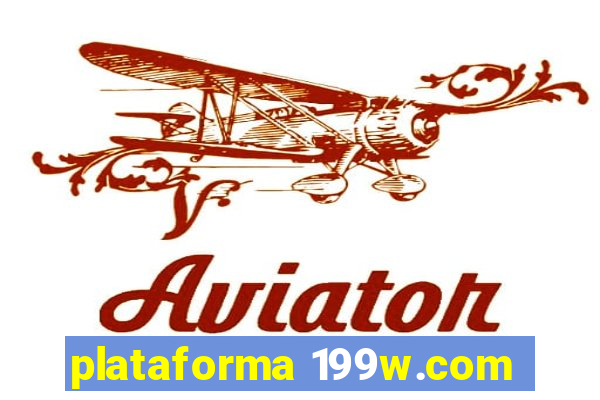 plataforma 199w.com