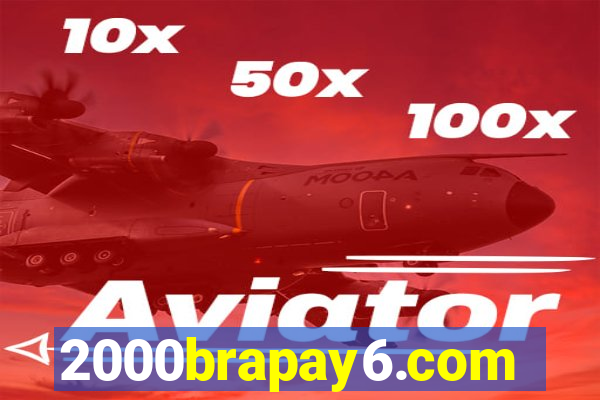 2000brapay6.com