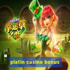 platin casino bonus