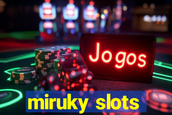 miruky slots