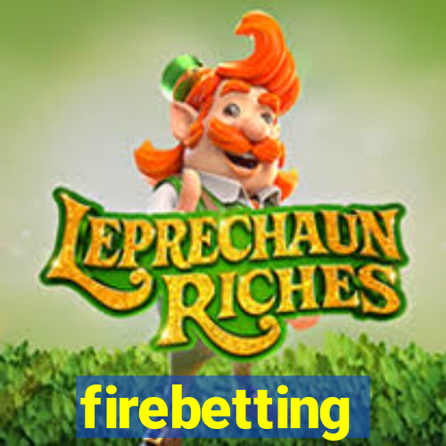 firebetting