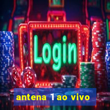 antena 1 ao vivo