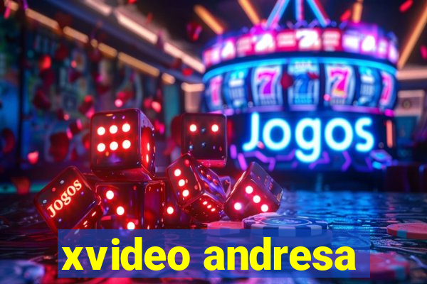 xvideo andresa