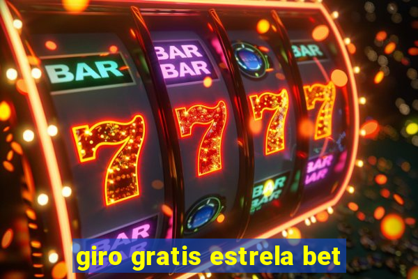 giro gratis estrela bet