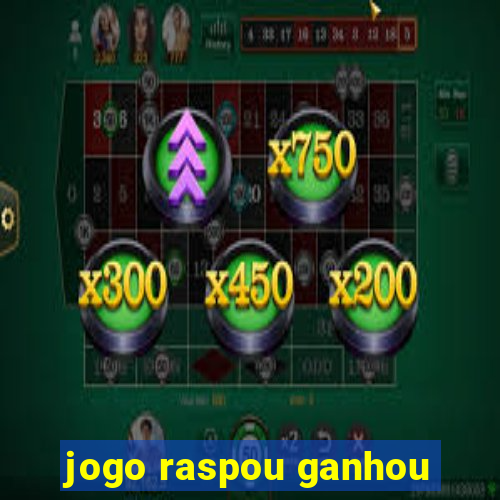 jogo raspou ganhou