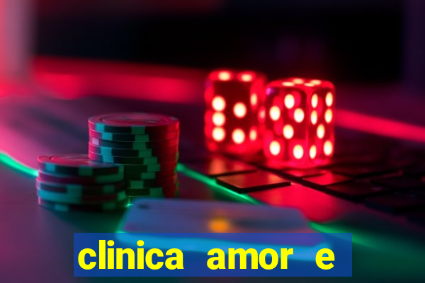 clinica amor e saude pirituba