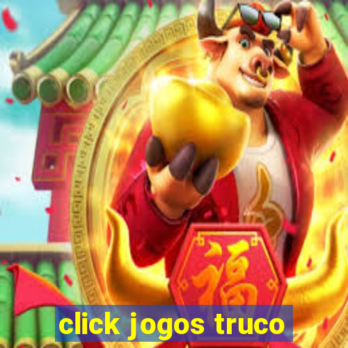 click jogos truco