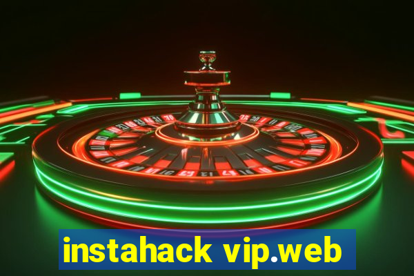 instahack vip.web