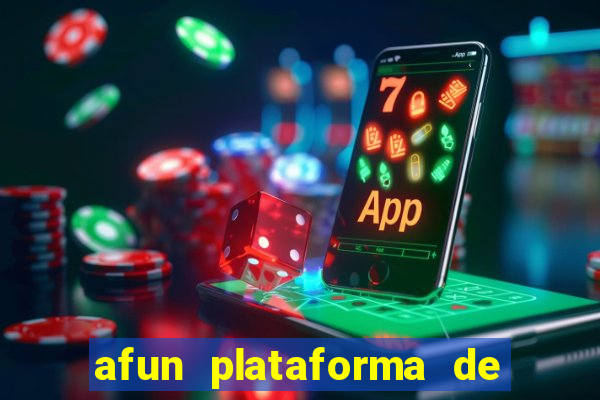 afun plataforma de jogos para ganhar dinheiro