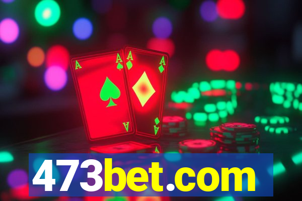 473bet.com