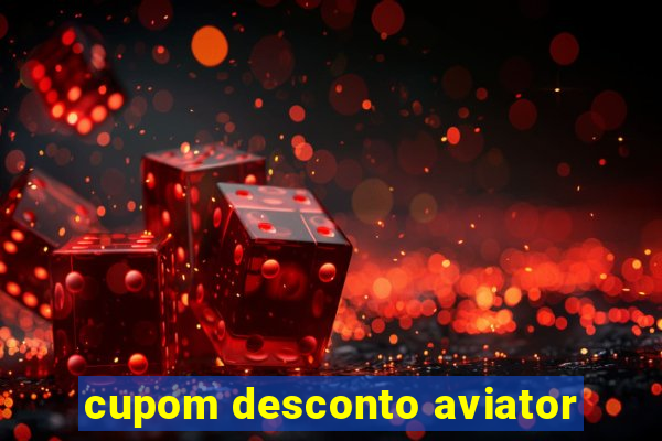 cupom desconto aviator