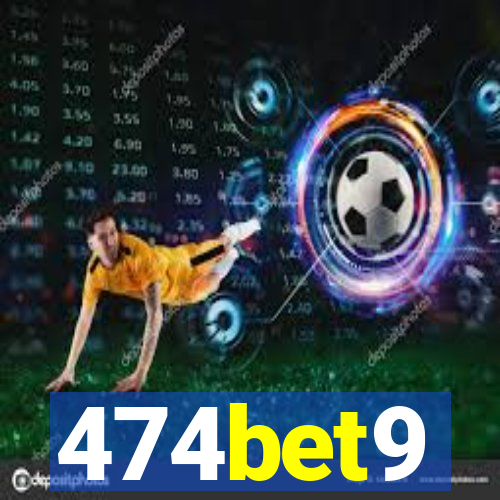 474bet9