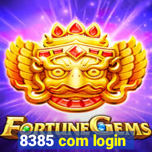 8385 com login