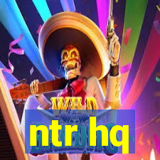 ntr hq