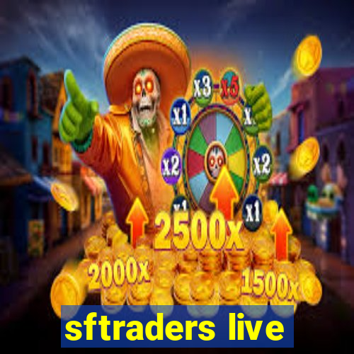 sftraders live