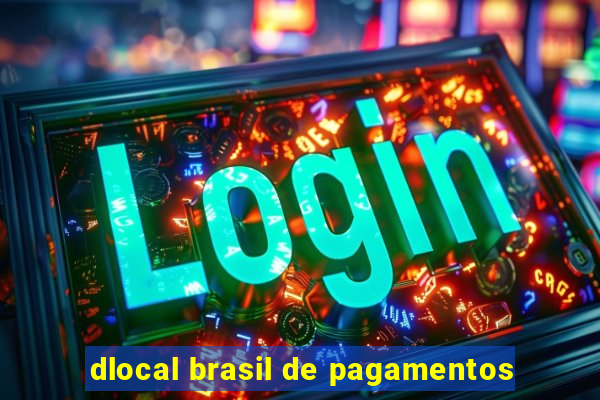 dlocal brasil de pagamentos