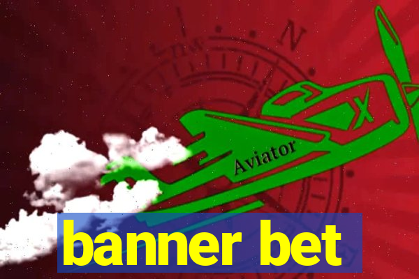 banner bet