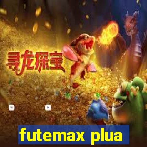 futemax plua