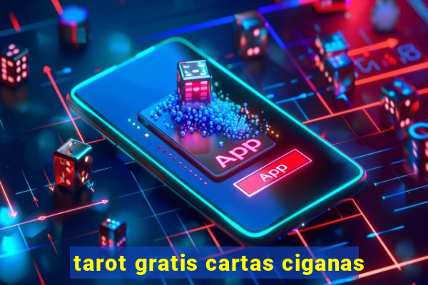 tarot gratis cartas ciganas