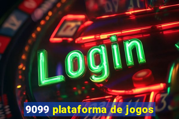 9099 plataforma de jogos