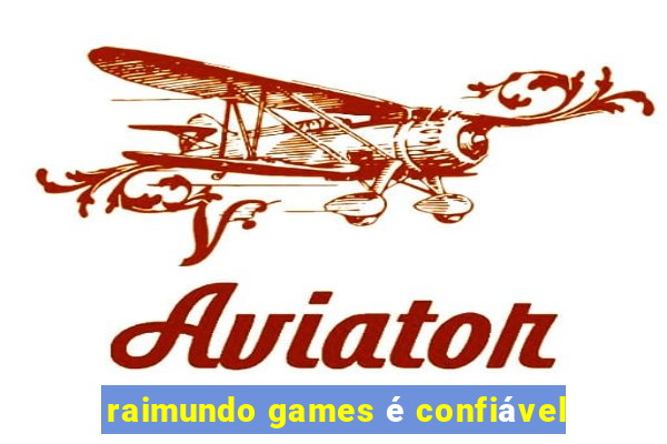 raimundo games é confiável