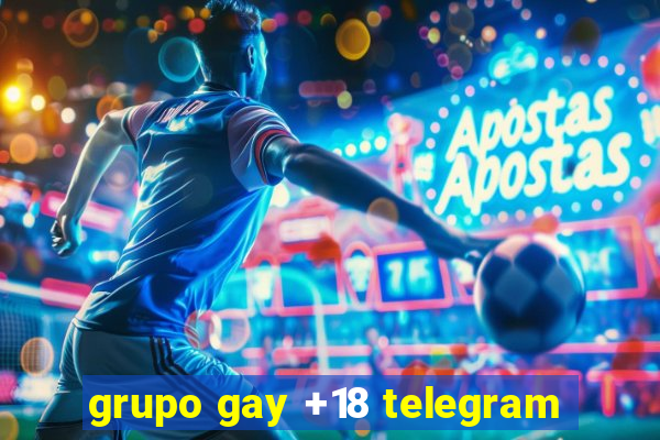 grupo gay +18 telegram